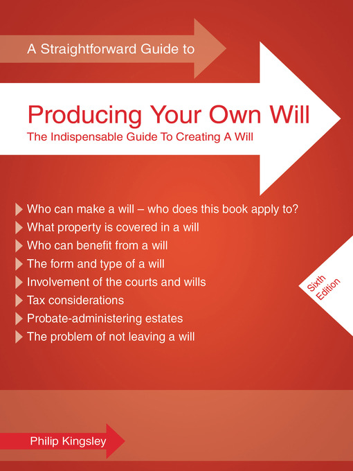 Title details for A Straightforward Guide to Producing Your Own Will by Philip Kingsley - Available